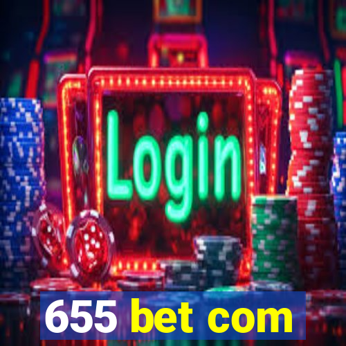 655 bet com